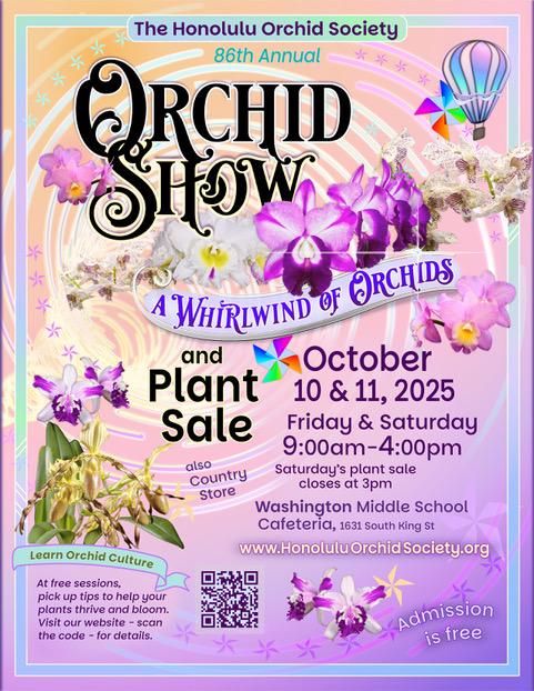 *Honolulu Orchid Society’s “A Worldwind of Orchids” 