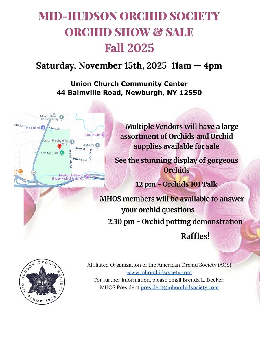 *Mid-Hudson Orchid Society Show and Sale