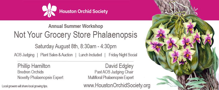 Houston Orchid Society Annual Summer Workshop